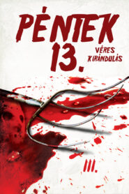 Péntek 13. – III. rész: Véres kirándulás