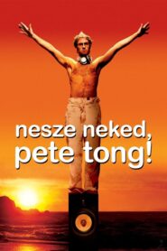 Nesze neked, Pete Tong!