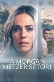 A Morgan Metzer-sztori