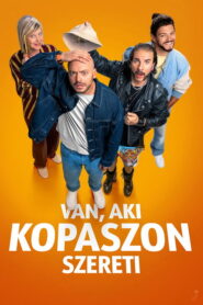 Van, aki kopaszon szereti
